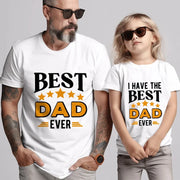 "I Have the Best Dad" Printed T-Shirts